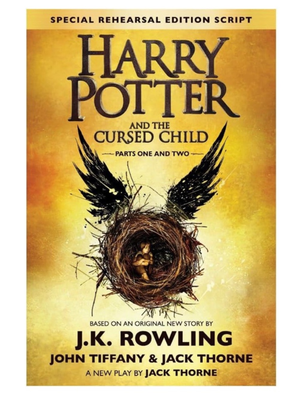Harry Potter and the Cursed Child - Parts One & Two by J.K. Rowling Jack Thorne